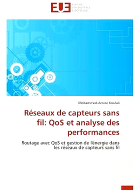 预订 Reseaux de Capteurs Sans Fil: Qos Et Analyse Des Performances: 9783838181660