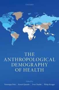【预订】The Anthropological Demography of Health