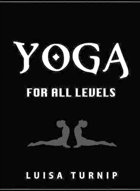 预订 Yoga for All Levels: How to Lose Weight and Stay Healthy Using Yoga with Easy Postures: 9781514887936