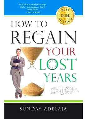 预订 How to Regain Your Lost Years: 9781908040619