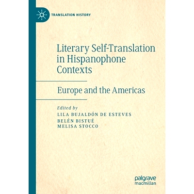 预订 Literary Self-Translation in Hispanophone Contexts - La Autotraducción Literaria En Contextos de Habla Hispana: Eu