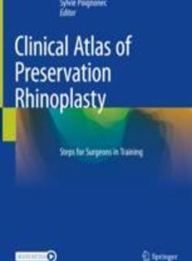 [预订]Clinical Atlas of Preservation Rhinoplasty: Steps for Surgeons in Training 9783031299766