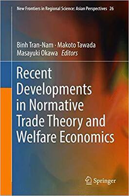 【预售】Recent Developments in Normative Trade Theory and Welfare Economics