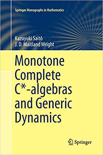 【预售】Monotone Complete C*-Algebras and Generic Dynamics 书籍/杂志/报纸 原版其它 原图主图