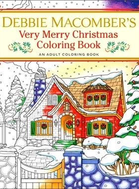 预订 Debbie Macomber’s Very Merry Christmas Coloring Book: An Adult Coloring Book: 9780593496466