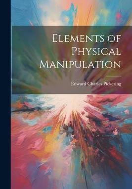 [预订]Elements of Physical Manipulation 9781022071520