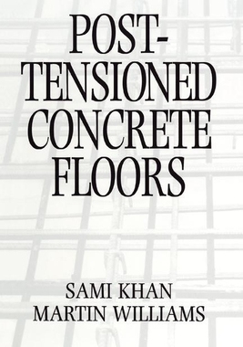 【预订】Post-Tensioned Concrete Floors