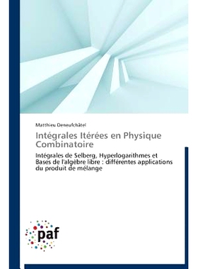 预订 Integrales Iterees En Physique Combinatoire: 9783838177847