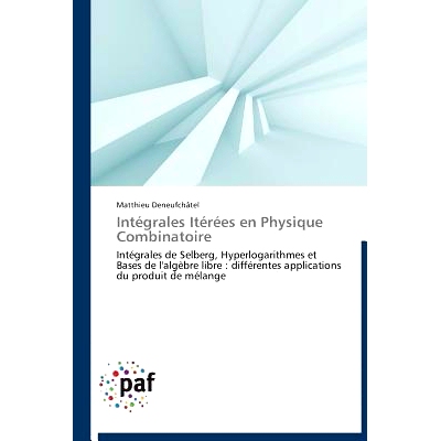预订 Integrales Iterees En Physique Combinatoire: 9783838177847