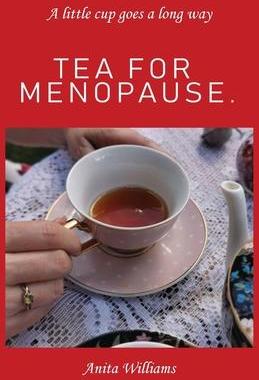 [预订]Tea for Menopause.: A little cup goes a long way 9780648597506
