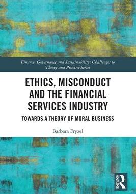 [预订]Ethics, Misconduct and the Financial Services Industry 9780367618711