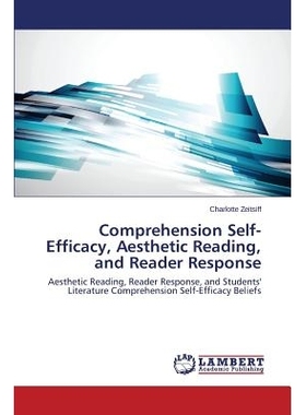 预订 Comprehension Self-Efficacy, Aesthetic Reading, and Reader Response: 9783659636264