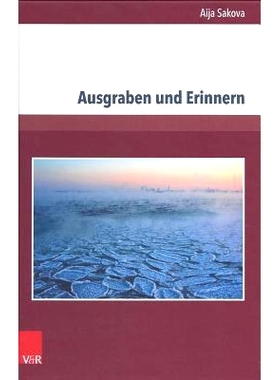 预订 Ausgraben und Erinnern: Denkbilder des Erinnerns und der moralischen Zeugenschaft im Werk von Christa Wolf und Ene