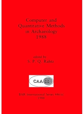 预订 Computer and Quantitative Methods in Archaeology 1988, Part ii: 9781407390086