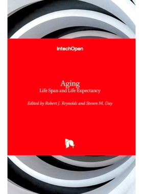 预订 Aging - Life Span and Life Expectancy 老龄化-寿命和预期寿命: 9781789840810