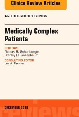 【预订】Medically Complex Patients, An Issue of Anesthesiology Clinics