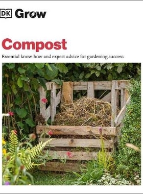 预订 Grow Compost: Essential Know-how and Expert Advice for Gardening Success 堆肥种植：园艺成功的*知识和专家建议: 97802