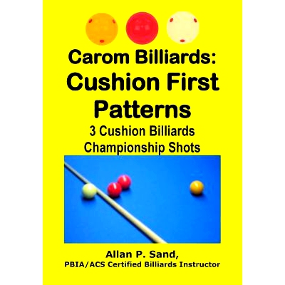 预订 Carom Billiards: Cushion First Patterns: 3-Cushion Billiards Championship Shots: 9781625052261