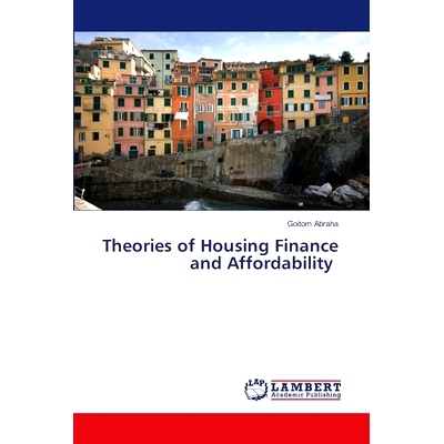 预订 Theories of Housing Finance and Affordability: 9786207487776