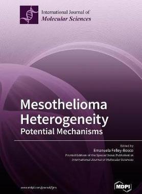 [预订]Mesothelioma Heterogeneity Potential Mechanisms 9783038974734