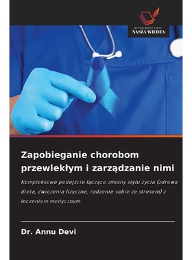 预订 Zapobieganie chorobom przewleklym i zarządzanie nimi: 9786209424649