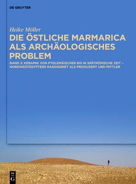 预订 Die östliche Marmarica als archäologisches Problem: Band 2: Keramik von ptolemäischer bis in die spätrömische