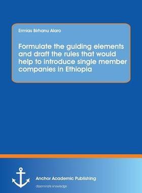 [预订]Formulate the guiding elements and draft the rules that would help to introduce single member compan 9783954894499