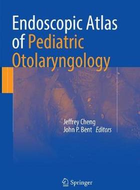 预订 Endoscopic Atlas of Pediatric Otolaryngology