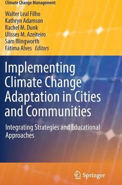 【预订】Implementing Climate Change Adaptation in Cities and Communities