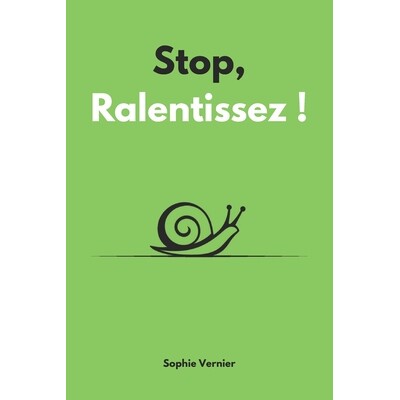 预订 Stop, ralentissez !: La méthode slow life pour se reconnecter à soi avec simplicité et sans stress 9798248005376