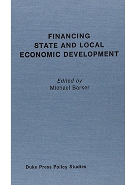 预订 Financing State and Local Economic Development: 9780822305361