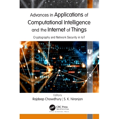 预订 Advances in Applications of Computational Intelligence and the Internet of Things: Cryptography and Network Securit