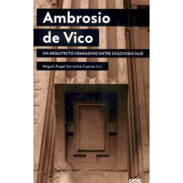 预订 Ambrosio de Vico : un arquitecto granadino entre siglos (1543-1623): 9788413696805
