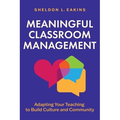 预订 Meaningful Classroom Management: Adapting Your Teaching to Build Culture and Community 9781416634027