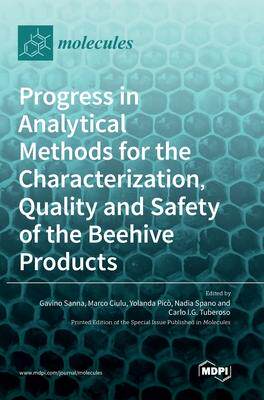 [预订]Progress in Analytical Methods for the Characterization, Quality and Safety of the Beehive Products 9783036541341