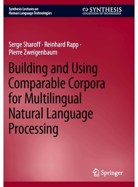 预订 Building and Using Comparable Corpora for Multilingual Natural Language Processing 多语言自然语言处理的可比语料库构
