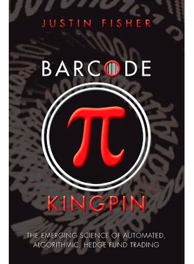 预订 Barcode Kingpin: The emerging science of automated, algorithmic, hedge fund trading: 9781517570705