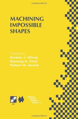 【预订】Machining Impossible Shapes