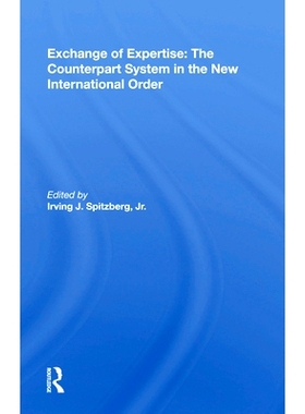 预订 Exchange of Expertise: The Counterpart System in the New International Order: 9780367017866