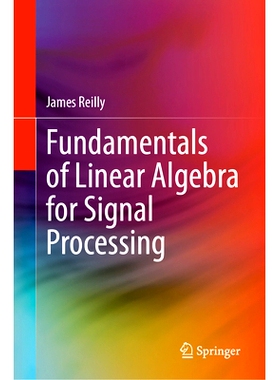 预订 Fundamentals of Linear Algebra for Signal Processing 信号处理的线性代数基础: 9783031689147