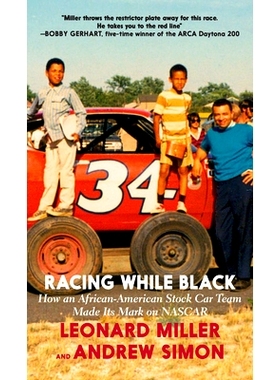 预订 Racing While Black: How an African-American Stock Car Team Made Its Mark on NASCAR: 9781644210192