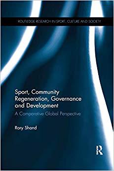 【预售】Sport, Community Regeneration, Governance and Development: A Comparative Global Perspective 书籍/杂志/报纸 原版其它 原图主图