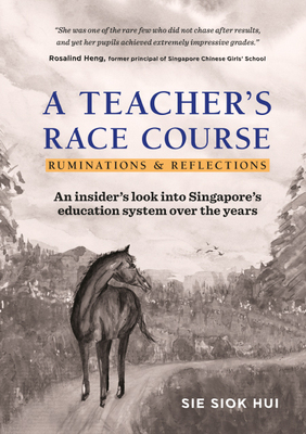 【预订】Teacher’s Race Course, A: Ruminations and Reflections