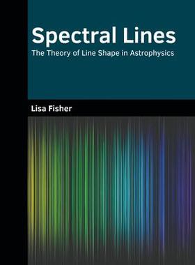 [预订]Spectral Lines: The Theory of Line Shape in Astrophysics 9781647285364
