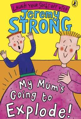 【预订】My Mum’s Going to Explode!