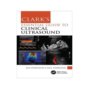 [预订]Clark’s Essential Guide to Clinical Ultrasound 9780367775087