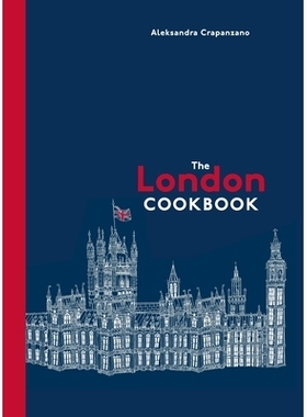 预订 The London Cookbook: Recipes from the Restaurants, Cafes, and Hole-In-The-Wall Gems of a Modern City: 9781607748137