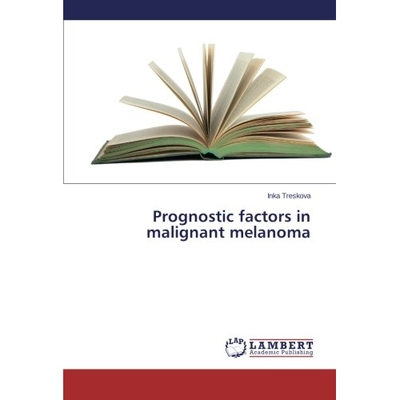 预订 Prognostic Factors in Malignant Melanoma: 9783659531491