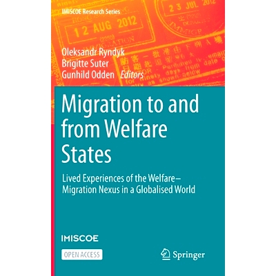 Lived Experiences of the Welfare–Migrat