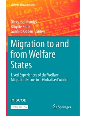 预订 Migration to and from Welfare States: Lived Experiences of the Welfare–Migration Nexus in a Globalised World 往返